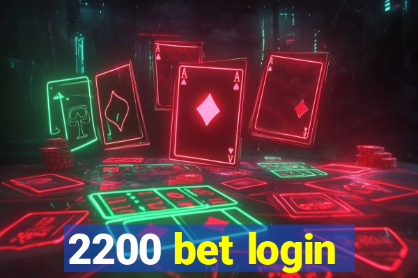 2200 bet login