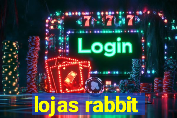 lojas rabbit