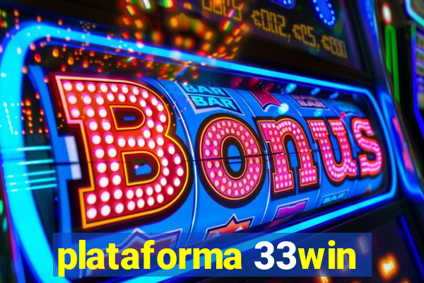 plataforma 33win