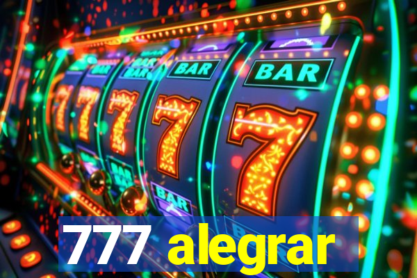 777 alegrar