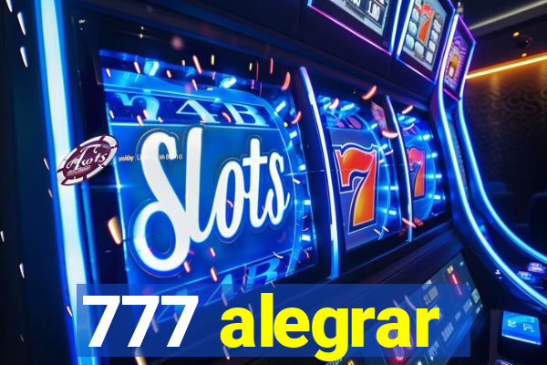 777 alegrar