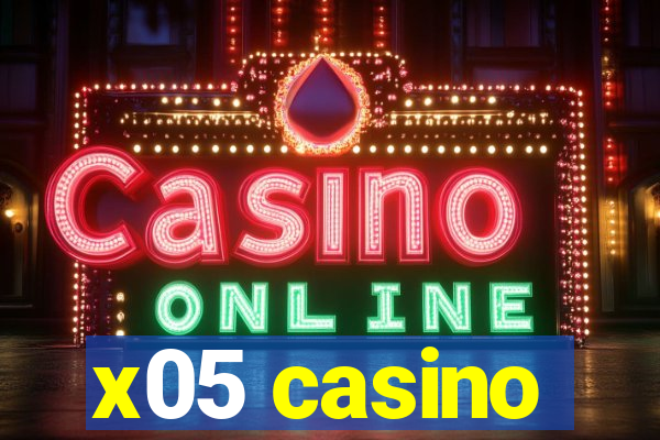 x05 casino