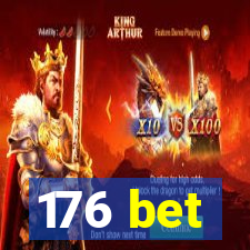 176 bet