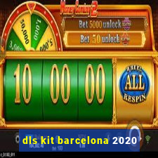 dls kit barcelona 2020