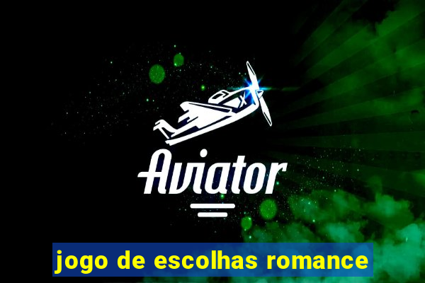 jogo de escolhas romance