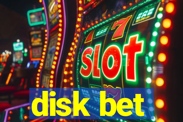 disk bet