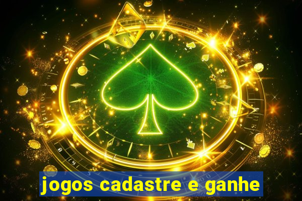 jogos cadastre e ganhe