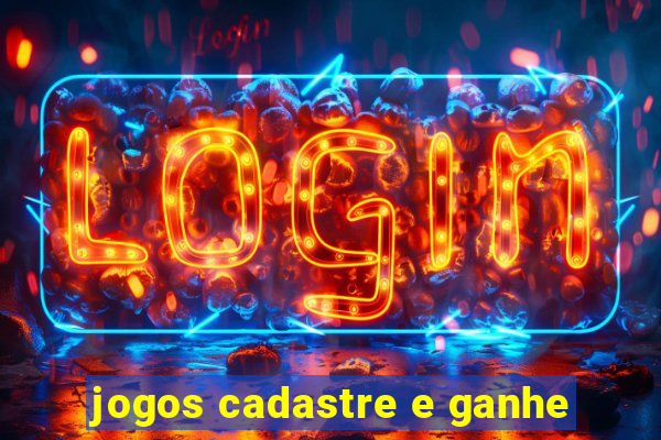 jogos cadastre e ganhe