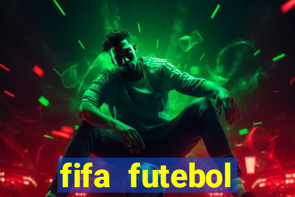 fifa futebol dinheiro infinito