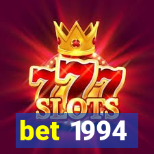 bet 1994