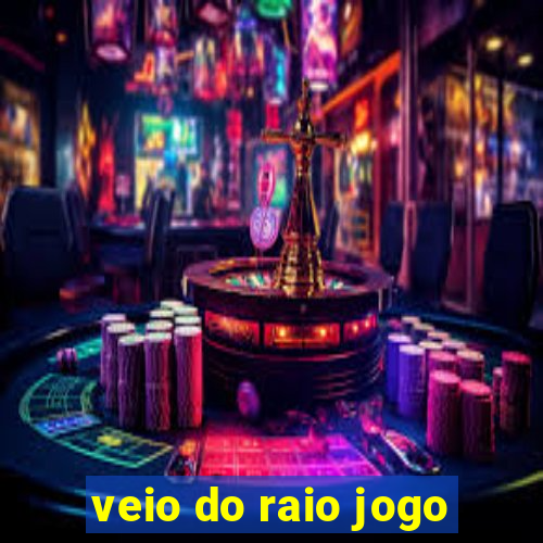 veio do raio jogo