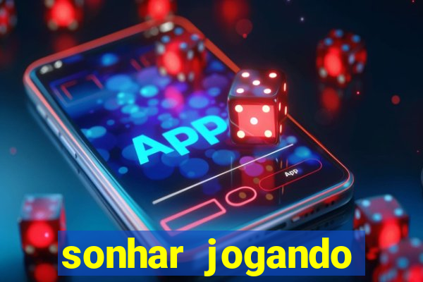 sonhar jogando baralho no jogo do bicho