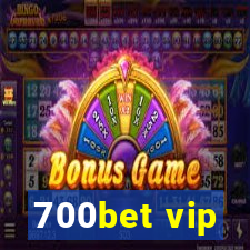 700bet vip