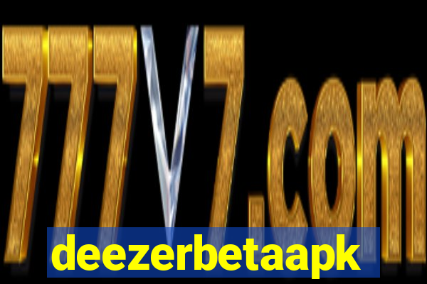 deezerbetaapk