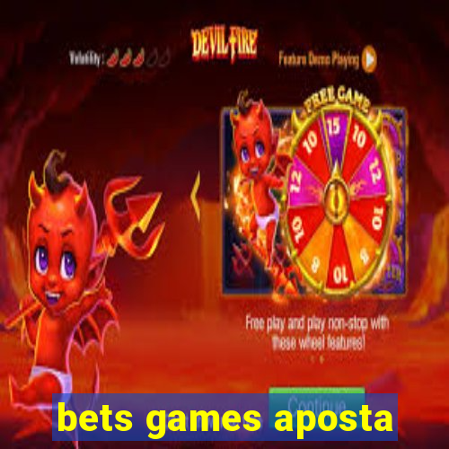 bets games aposta