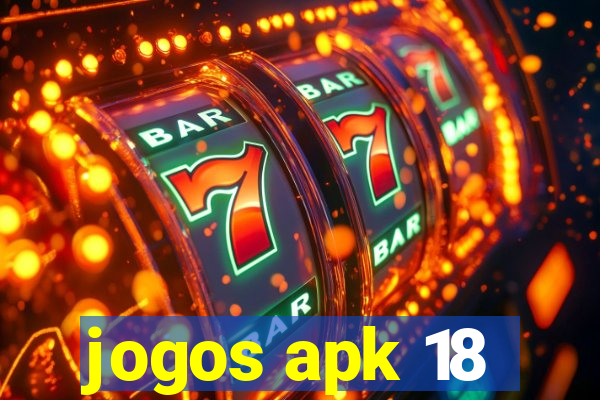 jogos apk 18