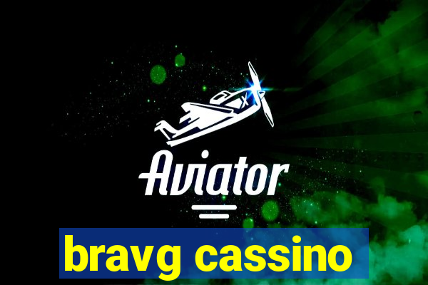 bravg cassino