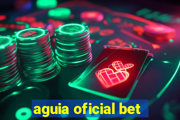 aguia oficial bet