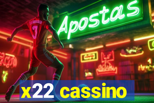 x22 cassino