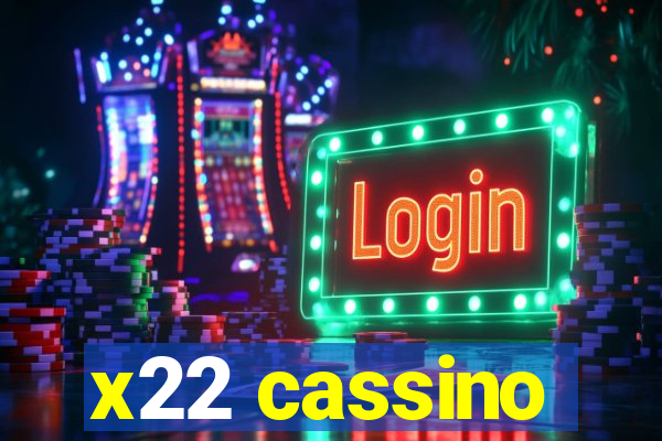 x22 cassino