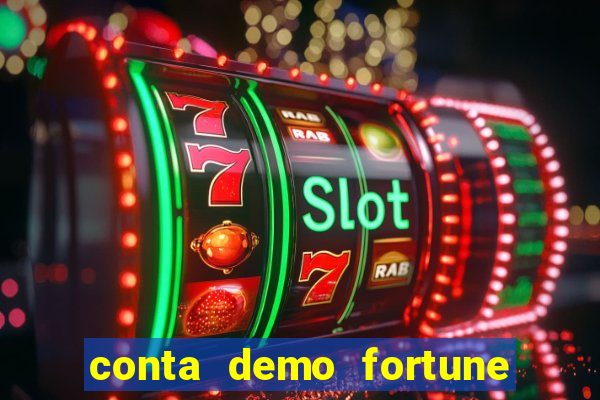 conta demo fortune tiger gratis