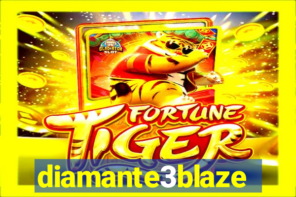 diamante3blaze