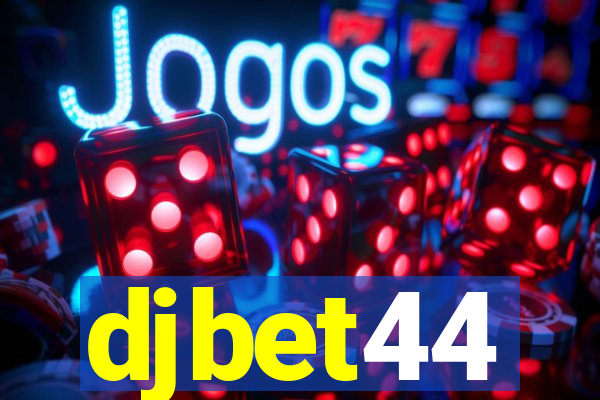 djbet44