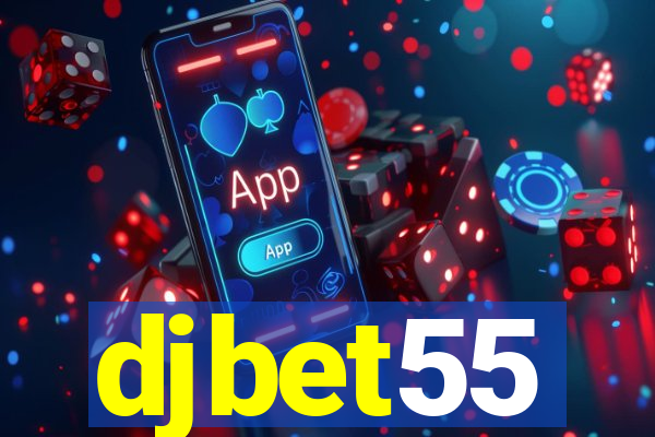 djbet55