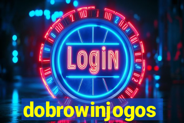 dobrowinjogos