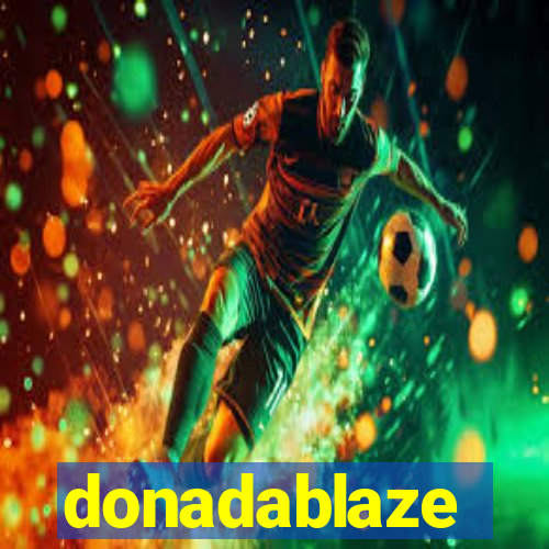 donadablaze