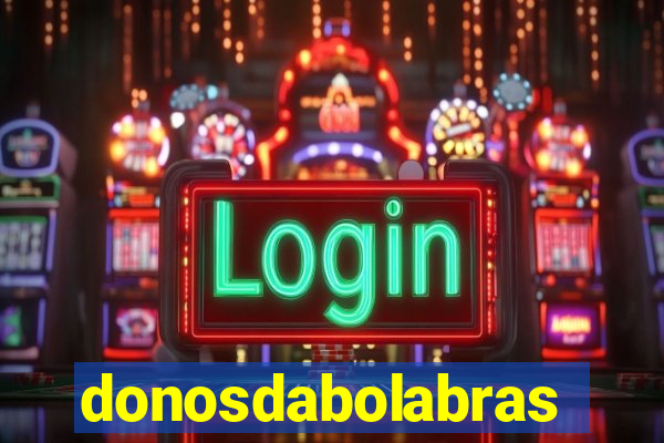 donosdabolabrasil.net