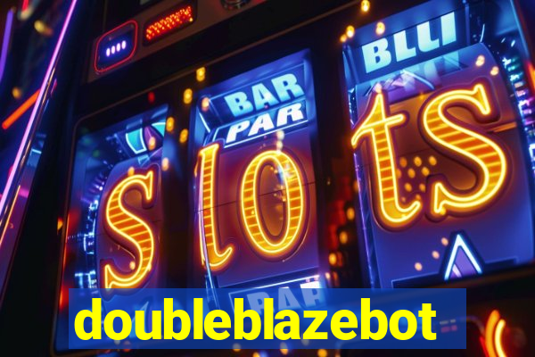 doubleblazebot