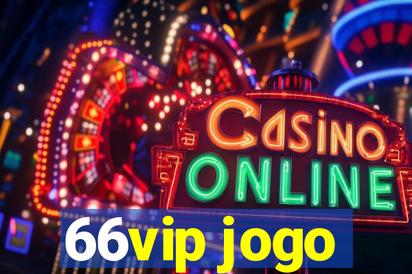 66vip jogo