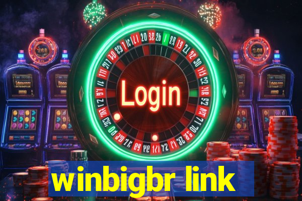 winbigbr link