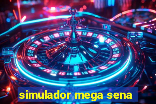 simulador mega sena