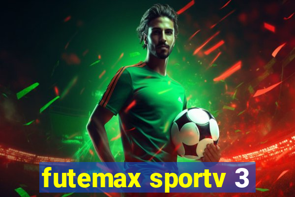 futemax sportv 3