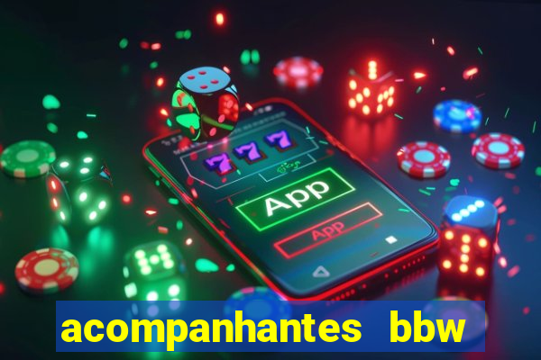 acompanhantes bbw porto alegre