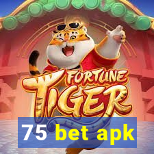 75 bet apk