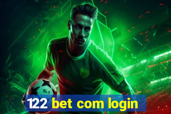 122 bet com login