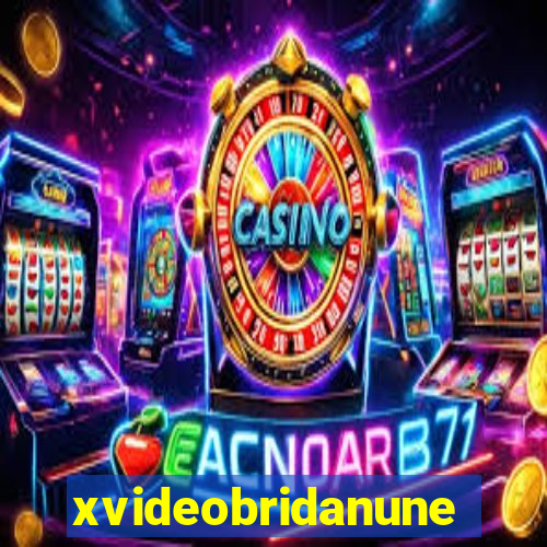 xvideobridanunes