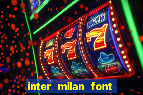 inter milan font free download