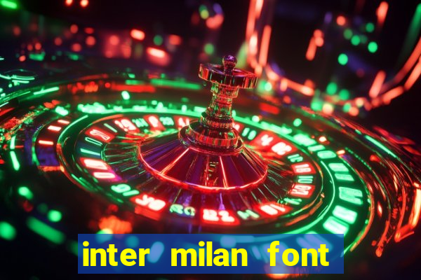 inter milan font free download