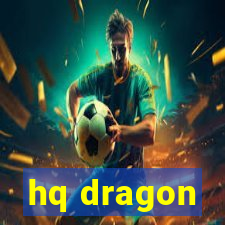 hq dragon