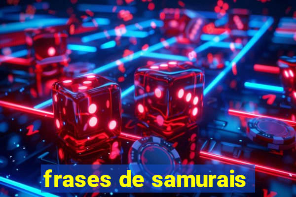 frases de samurais