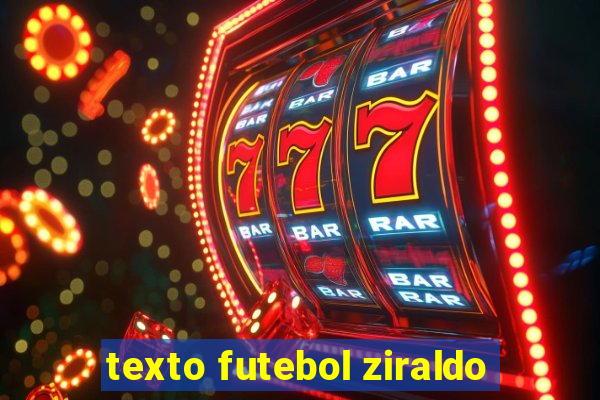 texto futebol ziraldo