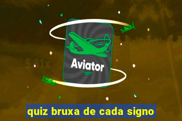 quiz bruxa de cada signo