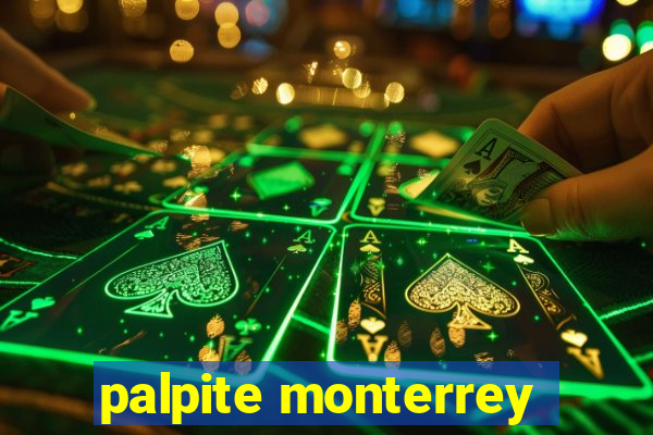 palpite monterrey