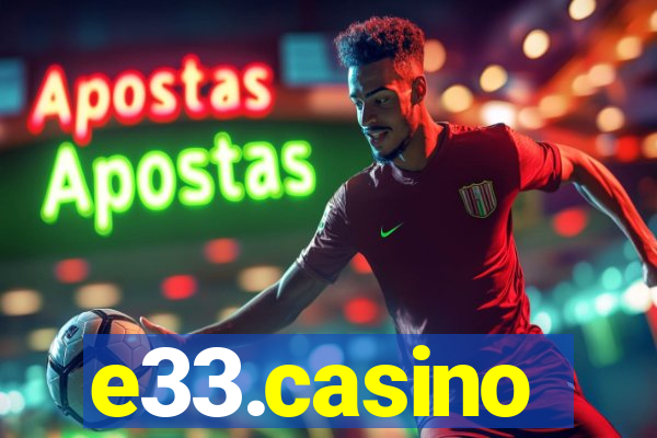 e33.casino