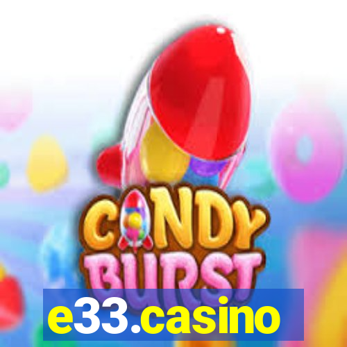 e33.casino