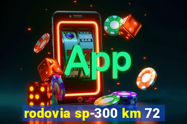 rodovia sp-300 km 72